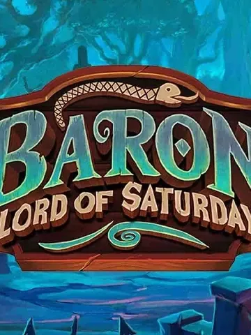 Baron - Lord of Saturday